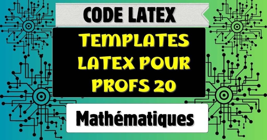 Templates LaTex pour profs 20