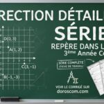 Correction de la Série Repère dans le plan – 3ème Année Collège