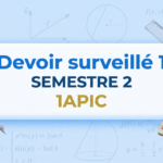 (Devoir surveillé 1 SEMESTRE 2 (1APIC