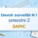 (Devoir surveillé N 1 semestre 2 (3APIC